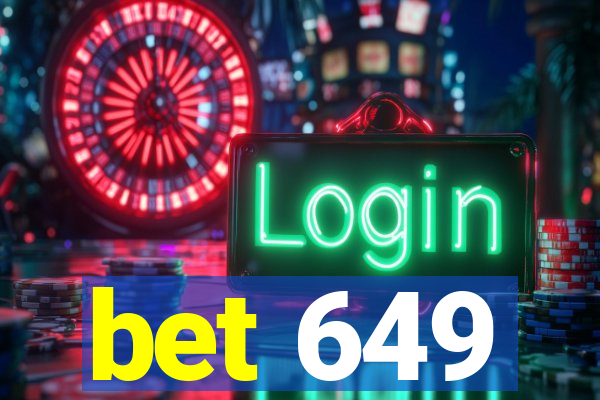 bet 649